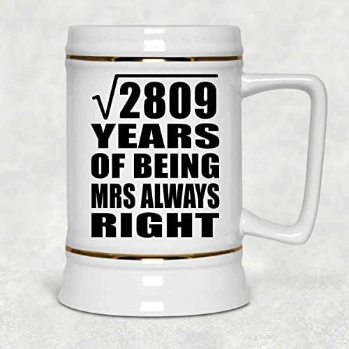 תכנן את השורש המרובע של 53 שנה לשורש 2809 שנים גברת תמיד צודק, 22oz בירה ספל קרמיקה קרמיקה קרמיקה עם ידית למקפיא,