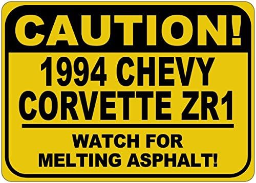 1994 94 Chevy Corvette ZR1 זהירות להמיס שלט אספלט - 12X18 אינץ '